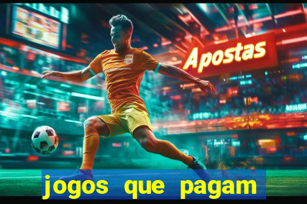 jogos que pagam dinheiro de verdade 2024